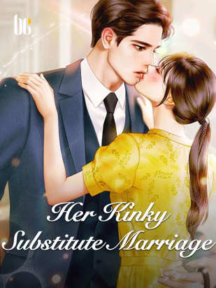 Her Kinky Substitute Marriage